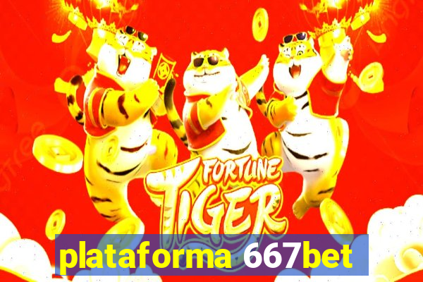 plataforma 667bet